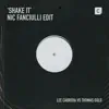 Stream & download Shake It (Nic Fanciulli Edit) - Single