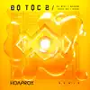 Độ Tộc 2 (Hoaprox Remix) [feat. Phúc Du, Pháo & Hoaprox] - Single album lyrics, reviews, download