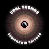 Ural Thomas & the Pain - Dancing Dimensions