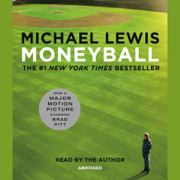 Moneyball: The Art of Winning an Unfair Game (Abridged)