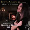 Jenny of Oldstones (Game of Thrones Tribute) - Single album lyrics, reviews, download