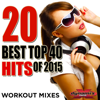 20 Best Top 40 Hits of 2015 (Workout Mixes) [Unmixed Songs For Fitness & Exercise] - Varios Artistas