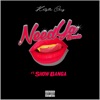 Krista Cruz - Need Ya (feat. Show Banga)