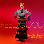 Feel Good (feat. Mary J. Blige & Tia P.) [Rap Version] - Jacky Clark-Chisholm