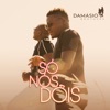 Só Nós Dois - Single