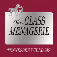 Tennessee Williams - The Glass Menagerie: Acting Edition (Unabridged) artwork