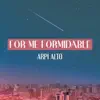 For Me Formidable - Single album lyrics, reviews, download