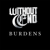 Without End - Burdens
