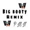 Big booty (feat. Pmn pedroo & Jui low) - Bussdown Tae lyrics