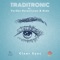 Clear Eyes (feat. Vardan Hovanissian & ANDO) - Traditronic lyrics