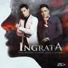 Ingrata - Single album lyrics, reviews, download