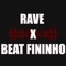 Rave X Beat Fininho - Mc Bocão letra