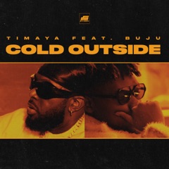 Cold Outside (feat. Buju)