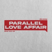 Parallel Love Affair artwork