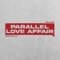 Parallel Love Affair artwork