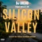 Silicon Valley (feat. BRAX BR) - DJ Dread lyrics