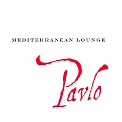 Mediterranean Lounge by Pavlo album reviews, ratings, credits