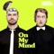 On My Mind - Mashd N Kutcher lyrics