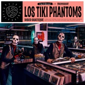 Los Tiki Phantoms - Wake Me Up Before You Go-Go