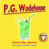 Carry On, Jeeves (Unabridged) - P.G. Wodehouse
