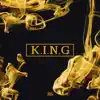 K.I.n.G - Single album lyrics, reviews, download