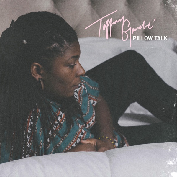 Pillow Talk - Tiffany Gouché