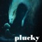 Plucky - Artisan lyrics