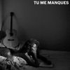 Tu me manques - Single