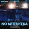 No Meten Feka - Pompillo lyrics