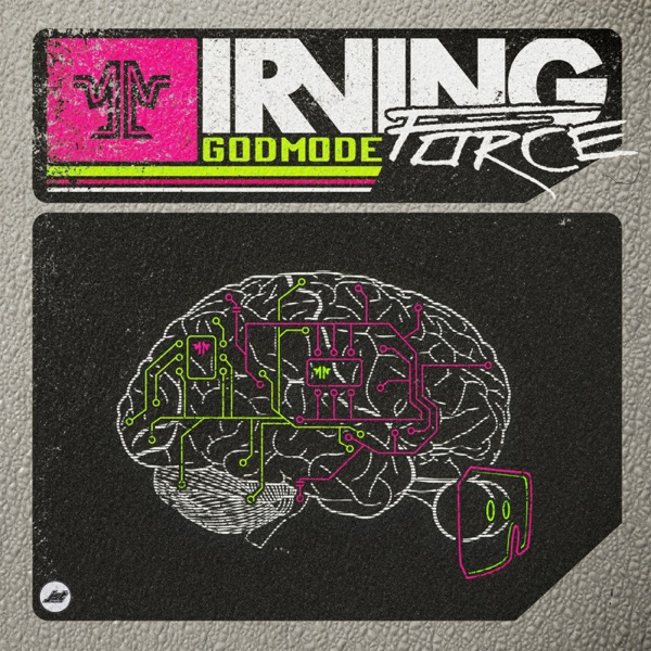 Godmode - Irving Force
