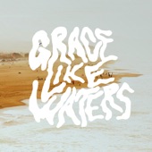 Grace Like Waters artwork