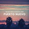 Puerto Nuevo - Martin Liege & Salina Cruz lyrics