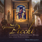 Picchi: Complete Harpsichord Music and Other Venetian Gems - Stella Simone