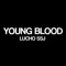 Young Blood - Lucho SSJ lyrics