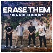 Erase Them - Blue Herd