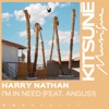 I'm in Need (feat. Angus1) - Single, 2021