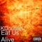 Eat Us Alive - KDoubleU lyrics