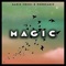 Magic - Manic Focus & Probcause lyrics