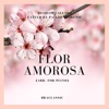 Flor Amorosa (Arr. For Piano) - Single