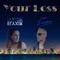 Your Loss (feat. Zak Vortex) - ELYXIR lyrics