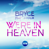 We're in Heaven (Davis Redfield Mix) - Bryce