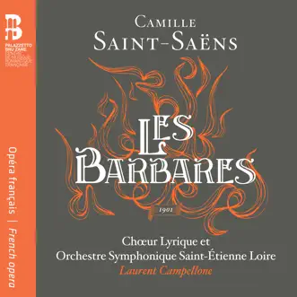 Les barbares, Acte I: V. Euryale, je te le jure by Catherine Hunold, Julia Gertseva, Shawn Mathey, Jean Teitgen, Chœur lyrique Saint-Étienne Loire, Orchestre symphonique Saint-Étienne Loire & Laurent Campellone song reviws