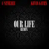 Our Life (Remix) song lyrics