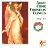 Abbey Choir Christmas Classics