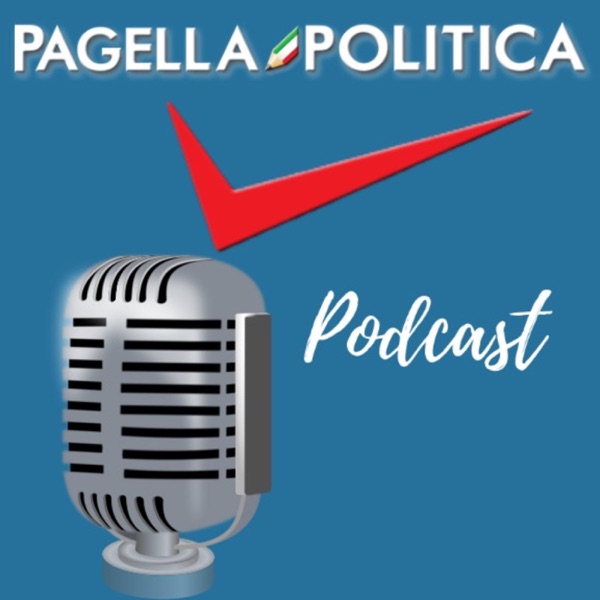 5 migliori Podcast italiani di Politica del 2018 3 Pagella Politica Podcast