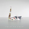 Told To Fold - EP