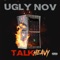 Talk Heavy (feat. Sukihana) - Ugly Nov lyrics