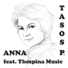 Anna (Mother of Mine) [feat. Thespina Music] - Tasos P.