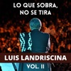 Lo Que Sobra, No Se Tira - Vol.II