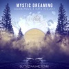 Mystic Dreaming (DJ Taz Rashid Remix) - Single